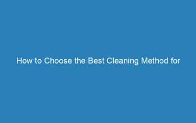 How to Choose the Right Cleaning Method for Delicate Upholstery